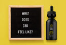What Does CBD Feel Like? Real CBD Users Weigh In