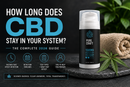 How Long Does CBD Stay in Your System? The Complete 2026 Guide | PureCraft CBD