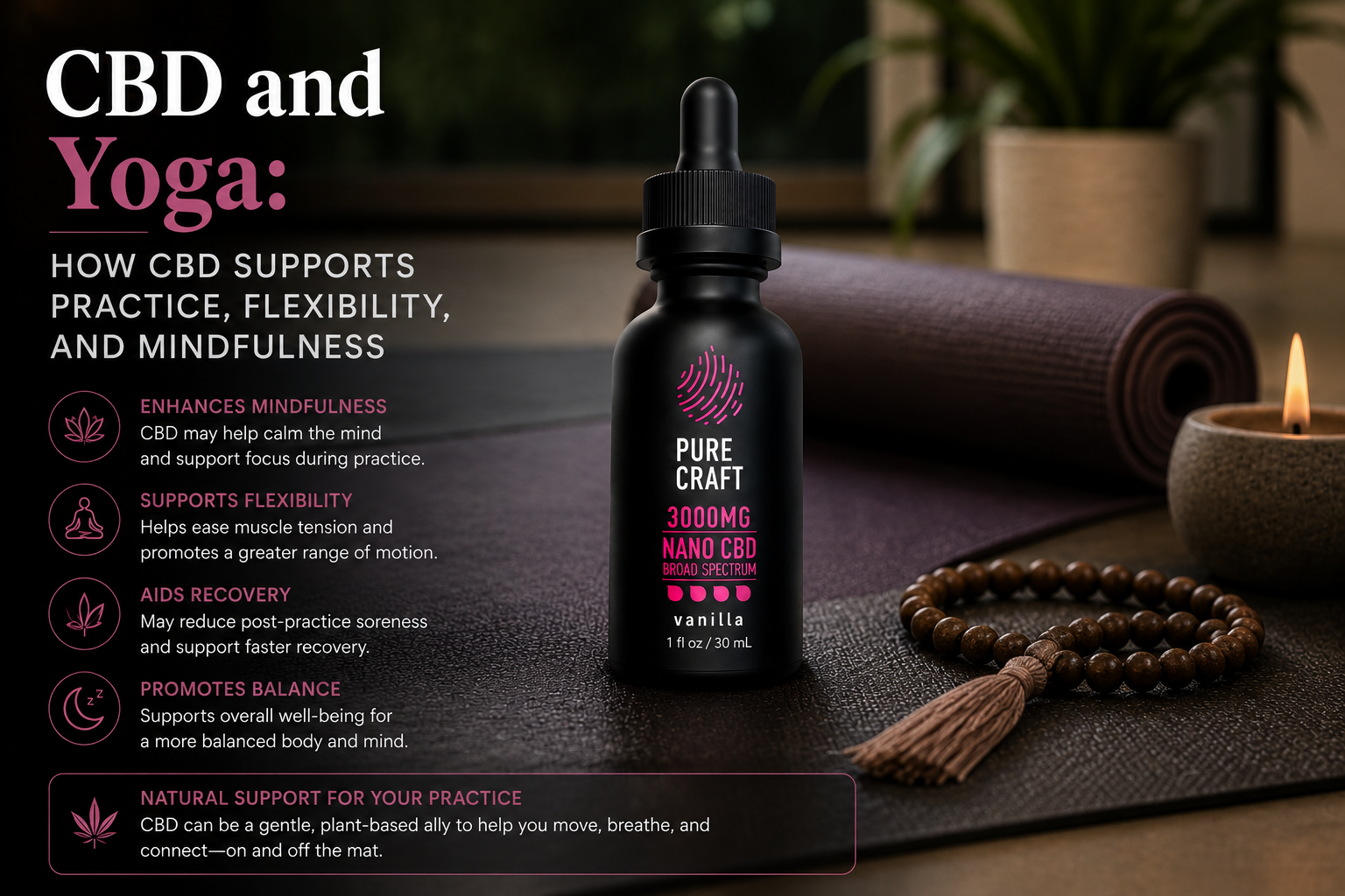 CBD and Yoga: How CBD Supports Practice, Flexibility, and Mindfulness | PureCraft CBD