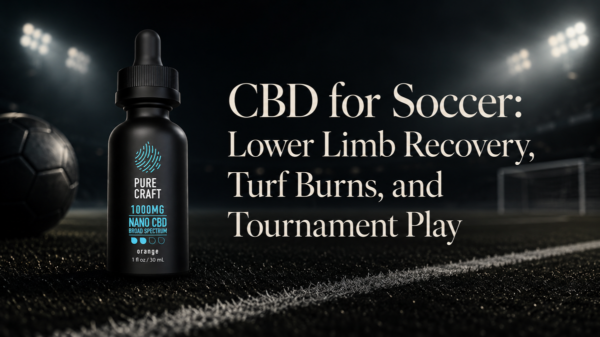 CBD for Soccer: Lower Limb Recovery, Turf Burns, and Tournament Play | PureCraft CBD
